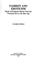 Fashion and eroticism : ideals of feminine beauty from the Victorian era to the Jazz Age